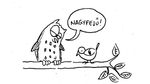 Bagoly mondja…